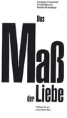 Das Maß der Liebe Das Maß der Liebe