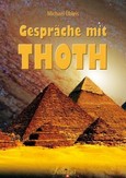 Gespräche mit Thoth Gespräche mit Thoth