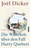 Die Wahrheit über den Fall Harry Quebert Die Wahrheit über den Fall Harry Quebert