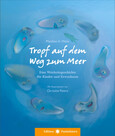 Tropf auf dem Weg zum Meer Tropf auf dem Weg zum Meer