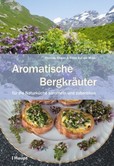 Aromatische Bergkräuter Aromatische Bergkräuter