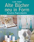 Alte Bücher neu in Form Alte Bücher neu in Form