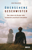 Übersehene Geschwister Übersehene Geschwister