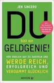 Du bist ein Geldgenie! Du bist ein Geldgenie!