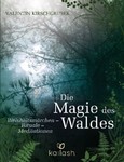 Die Magie des Waldes Die Magie des Waldes