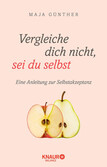 Vergleiche dich nicht, sei du selbst