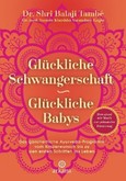 Glückliche Schwangerschaft - glückliche Babys Glückliche Schwangerschaft - glückliche Babys
