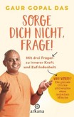 Sorge dich nicht, frage!