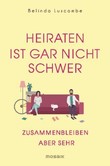 Heiraten ist gar nicht schwer