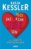 Das muss Liebe sein Das muss Liebe sein
