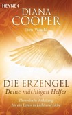 Die Erzengel - deine mächtigen Helfer Die Erzengel - deine mächtigen Helfer