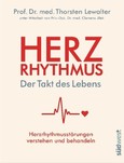 Herzrhythmus - Der Takt des Lebens Herzrhythmus - Der Takt des Lebens
