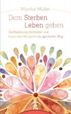 Dem Sterben Leben geben Dem Sterben Leben geben