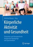 Körperliche Aktivität und Gesundheit Körperliche Aktivität und Gesundheit