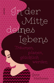 In der Mitte deines Lebens In der Mitte deines Lebens