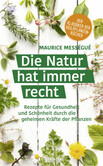 Die Natur hat immer recht