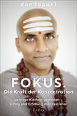 Fokus. Die Kraft der Konzentration Fokus. Die Kraft der Konzentration