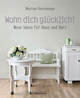 Wohn dich glücklich! Wohn dich glücklich!