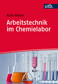Arbeitstechnik im Chemielabor Arbeitstechnik im Chemielabor