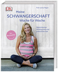 Meine Schwangerschaft Woche für Woche