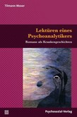Lektüren eines Psychoanalytikers Lektüren eines Psychoanalytikers