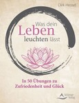Was dein Leben leuchten lässt Was dein Leben leuchten lässt