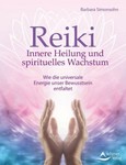 Reiki - Innere Heilung und spirituelles Wachstum Reiki - Innere Heilung und spirituelles Wachstum