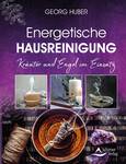 Energetische Hausreinigung Energetische Hausreinigung