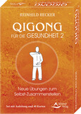 Qigong für die Gesundheit 2 - Neue Übungen zum Selbst-Zusammenstellen Qigong für die Gesundheit 2 - Neue Übungen zum Selbst-Zusammenstellen