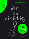 Bin ich richtig? Bin ich richtig?