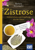 Zistrose. Kompakt-Ratgeber Zistrose. Kompakt-Ratgeber