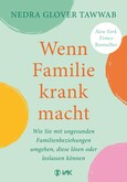 Wenn Familie krank macht Wenn Familie krank macht
