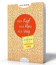 Mein Kopf. Mein Herz. Mein Weg. Mein Kopf. Mein Herz. Mein Weg.