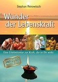 Wunder der Lebenskraft Wunder der Lebenskraft