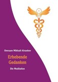 Erhebende Gedanken - Die Meditation Erhebende Gedanken - Die Meditation