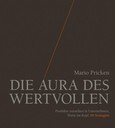 Die Aura des Wertvollen Die Aura des Wertvollen