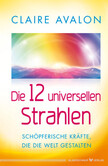 Die 12 universellen Strahlen Die 12 universellen Strahlen