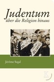 Judentum über die Religion hinaus Judentum über die Religion hinaus