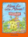 Käse für alle Mäuse