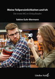 Meine Teilpersönlichkeiten und ich Meine Teilpersönlichkeiten und ich