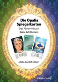 Die Opalia Spiegelkarten - Das Abnehmbuch Die Opalia Spiegelkarten - Das Abnehmbuch