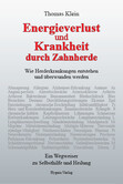Energieverlust und Krankheit durch Zahnherde