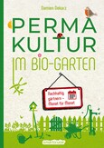 Permakultur im Bio-Garten Permakultur im Bio-Garten