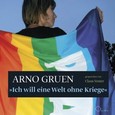 Ich will eine Welt ohne Kriege, m. 2 Audio-CD, 2 Audio-CDs Ich will eine Welt ohne Kriege, m. 2 Audio-CD, 2 Audio-CDs