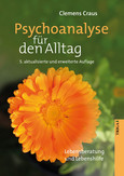 Psychoanalyse für den Alltag Psychoanalyse für den Alltag