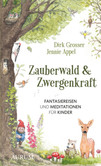 Zauberwald & Zwergenkraft Zauberwald & Zwergenkraft