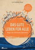 Das gute Leben für alle Das gute Leben für alle