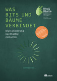 Was Bits & Bäume verbindet Was Bits & Bäume verbindet