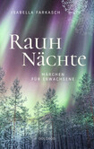 Rauhnächte. Märchen für Erwachsene Rauhnächte. Märchen für Erwachsene