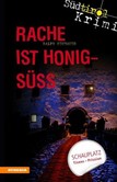 Rache ist honigsüß Rache ist honigsüß